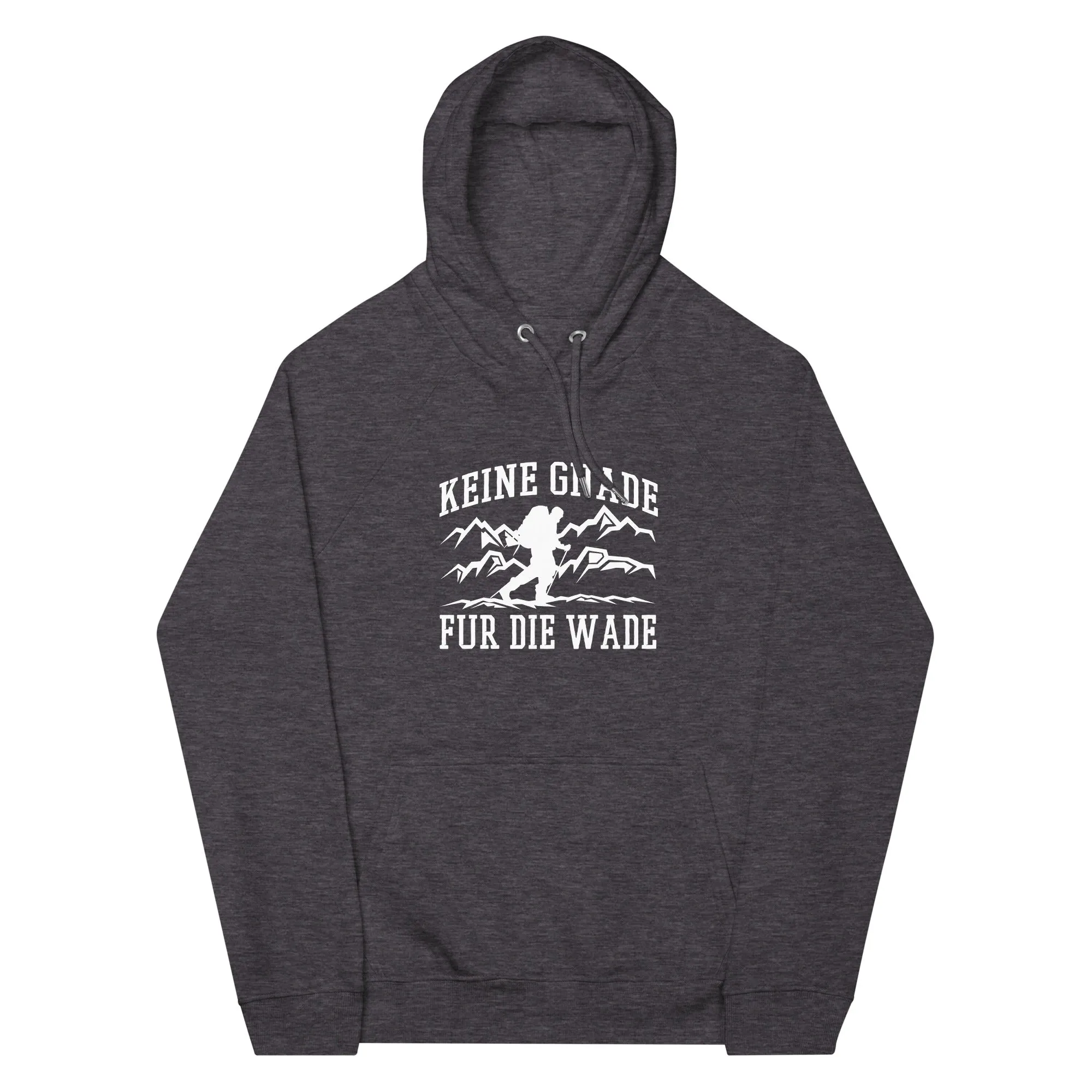 Keine Gnade, für die Wade - Unisex Premium Organic Hoodie