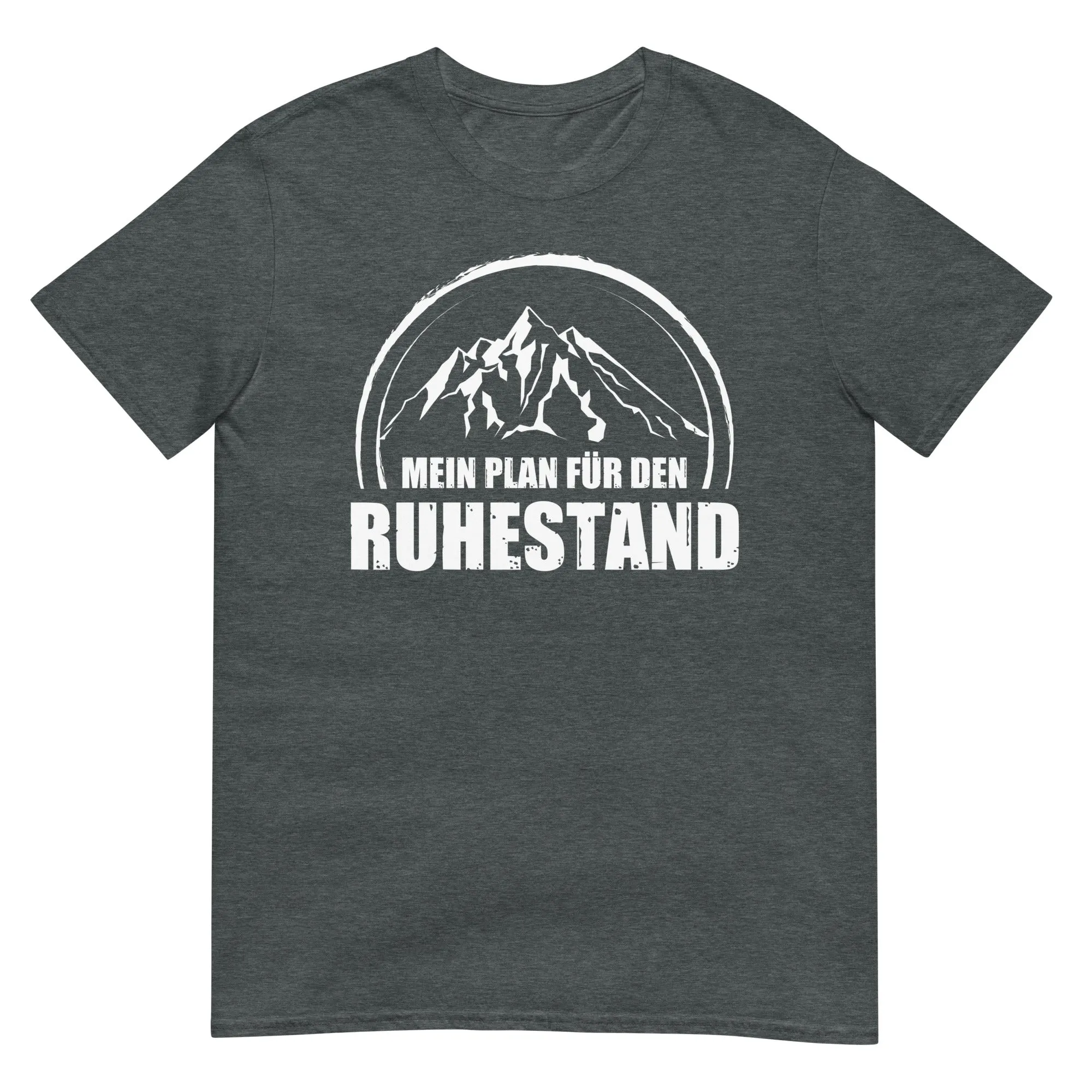 Mein Plan Fur Den Ruhestand - T-Shirt (Unisex)